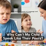 Why Can't My Child Speak Like Their Peers?