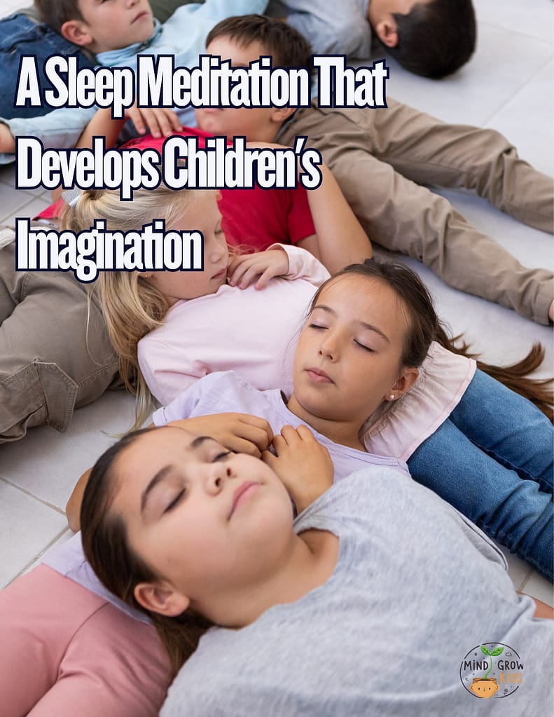 A Sleep Meditation That Develops Children’s Imagination 